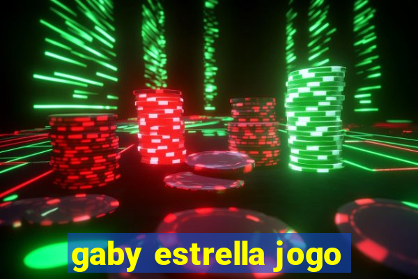 gaby estrella jogo